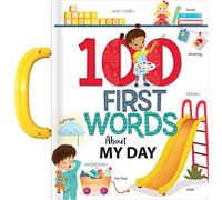 100 First Words About My Day: A Carry Along Book