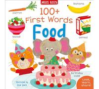 100+ First Words: Food: A Fun and Interactive First Words Picture Book for Inquisitive Toddlers