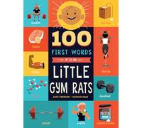 100 First Words for Little Gym Rats