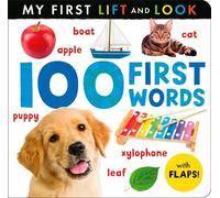 100 First Words (My First Lift and Look)