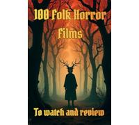 100 folk horror films to watch and review