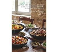 100 French-Style Fried Rice Dishes: Where the Wok Meets Our Terroir: French vegetables, Asian techniques, and Hexagonal flavors (THE RICE SERIES (25 ... "Express Rice Techniques" (8 Volumes))