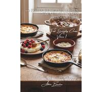 100 Fromage Blanc Recipes: French Freshness Rediscovered: Savory or sweet: exploring the thousand faces of authentic French Fromage Blanc (CHEESE ... "Fresh Everyday Cheeses" (5 Volumes))