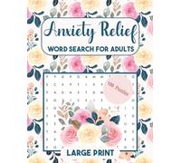 100 Fun and Relaxing Word Search Puzzles: Sit Back and Relax Solving Each of These 100 Cozy and Calming Puzzles (Relaxing Puzzles Waiting for You to Solve)
