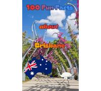 100 Fun Facts about Brisbane (Australia) | Large Print with minimum 18 point font size