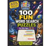 100 Fun Word Search Puzzles for Kids Ages 8-14: 100 Fun and Challenging Puzzles Featuring Animals, Dinosaurs, Space, Sports, Science, Food, Holidays, and More!