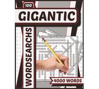 100 Gigantic Wordsearches: Massive Puzzles, Mighty Fun - 100 Huge Word Searches to Challenge Your Brain!