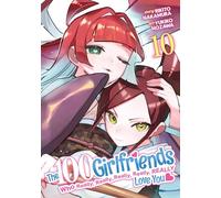 100 Girlfriends Who Really, Really, Really, Really, Really Love You Vol. 10, The (The 100 Girlfriends Who Really, Really, Really, Really, Really Love You)