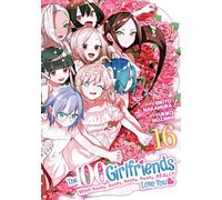 100 Girlfriends Who Really, Really, Really, Really, Really Love You Vol. 16, The