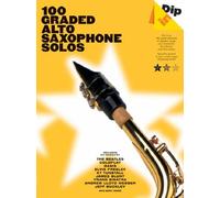 100 Graded Alto Saxophone Solos (Dip in)