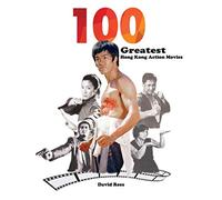 100 Greatest Hong Kong Action Movies