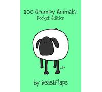 100 Grumpy Animals: Pocket Edition