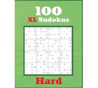 100 Hard 16x16 Sudoku Puzzles: Jumbo-Size Expert Challenge Edition Large Print - One Puzzle per Page - With Solutions - Fiendishly Fun Brain Workout
