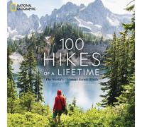 100 Hikes of a Lifetime