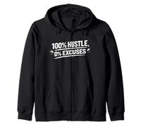 100% Hustle, 0% Excuses Zip Hoodie