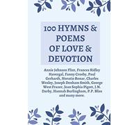 100 Hymns and Poems of Love and Devotion