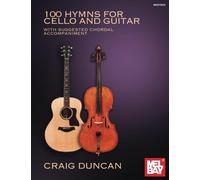 100 Hymns for Cello and Guitar: With Suggested Chordal Accompaniment