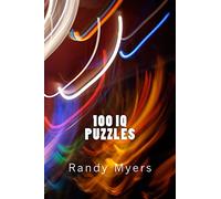100 I.Q. Puzzles: Logic, Spatial, Numerical, Verbal