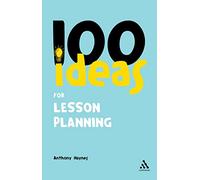 100 Ideas for Lesson Planning (100 Ideas)