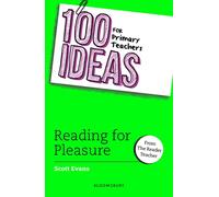 100 Ideas for Primary Teachers: Reading for Pleasure: (100 Ideas for Teachers)