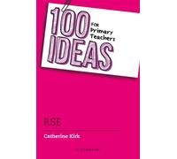 100 Ideas for Primary Teachers: RSE