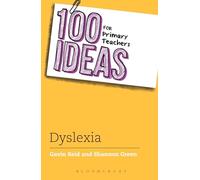 100 Ideas for Primary Teachers: Supporting Children with Dyslexia