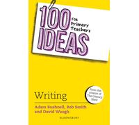 100 Ideas for Primary Teachers: Writing