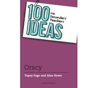 100 Ideas for Secondary Teachers: Oracy