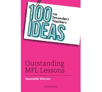 100 Ideas for Secondary Teachers: Outstanding MFL Lessons