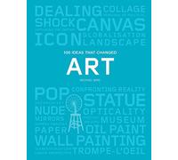 100 Ideas that Changed Art: (Pocket Editions)