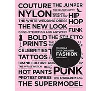 100 Ideas that Changed Fashion