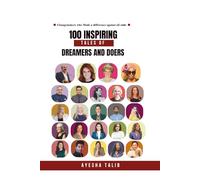 100 inspiring tales of dreamers and doers: changemakers who made a diffrence against all odds