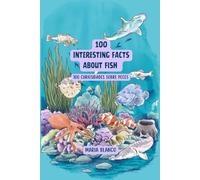 100 Interesting facts about Fish: Curiosidades sobre peces en Inglés y Español (Wildwhiz Series: Interesting facts about Nature)