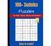 100+ interesting Sudoku Puzzles: An exciting puzzle book with 120 sudoku puzzles for ages 6-60 from difficulty levels ranging from easy to hard and solutions