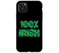 100% Irish one hundred percent Ireland men women & kids Case for iPhone 11 Pro Max