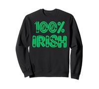 100% Irish one hundred percent Ireland men women & kids Sweatshirt