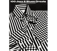 100 jazz & blues greats: [one hundred of the world's favourite jazz and blues classics, arranged for piano with full lyrics and chord symbols]