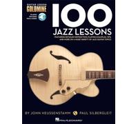 100 Jazz Lessons. Guitar Solo. Includes Audio Online: Guitar Lesson Goldmine Series