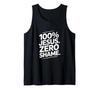 100% Jesus Zero Shame Christian Faith Tank Top