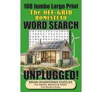 100 Jumbo Large Print Memory-Focusing Word Search for Adults, Seniors & Teens: UNPLUGGED! The OFF-GRID Homestead: Relaxing Large Print Word Search ... Homestead Life for Adults, Seniors & Teens