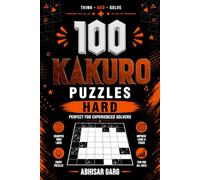 100 Kakuro Puzzles - Hard (Kakuro Master Collection)