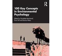 100 Key Concepts in Environmental Psychology