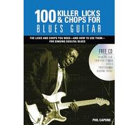 100 Killer Licks And Chops For Blues Guitar (5) (Music Bibles)