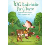 100 Kinderlieder für Gitarre Guitar Book [Softcover] Bosworth Edi
