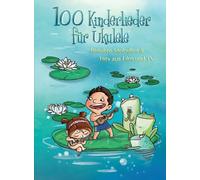 100 Kinderlieder Fur Ukulele by Bosworth GmbH (Paperback 2015)