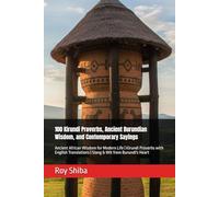 100 Kirundi Proverbs, Ancient Burundian Wisdom, and Contemporary Sayings: Ancient African Wisdom for Modern Life | Kirundi Proverbs with English ... Burundi's Heart (The World Wisdom Archive)