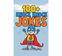100+ Knock Knock Jokes: Funny Knock Knock Jokes for Kids
