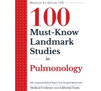 100 Landmark Medical Papers That Changed Medicine(4): Pulmonology (Medical Evidence 100 Series)