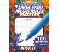 100 Large Font Large Maze Puzzles Challenge for Adults Seniors Young Adults and Teens - Book 17: Large Print, Easy-to-Read Format, Improve memory, ... Ultimate Large Print Maze Puzzle Book Series)