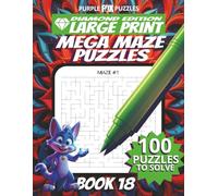 100 Large Font Large Maze Puzzles Challenge for Adults Seniors Young Adults and Teens - Book 18: Large Print, Easy-to-Read Format, Improve memory, ... Ultimate Large Print Maze Puzzle Book Series)